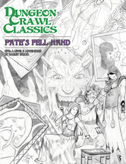 Dungeon Crawl Classics RPG: #78 Fates Fell Hand - Sketch Cover Goodman